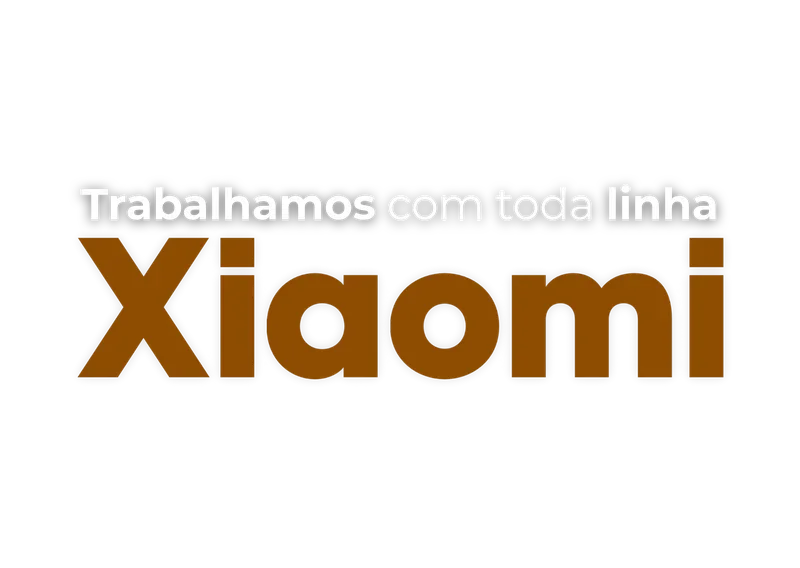 Trabalhamos com toda linha xiaomi.png