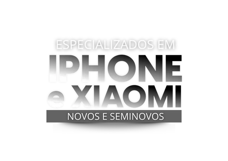 Especializado em iphone e xiaomi.png
