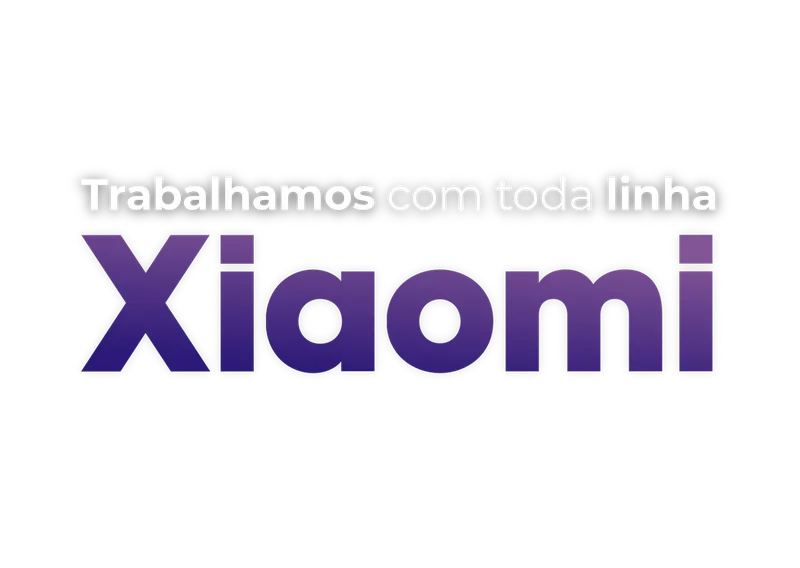Trabalhamos com toda linha xiaomi.png
